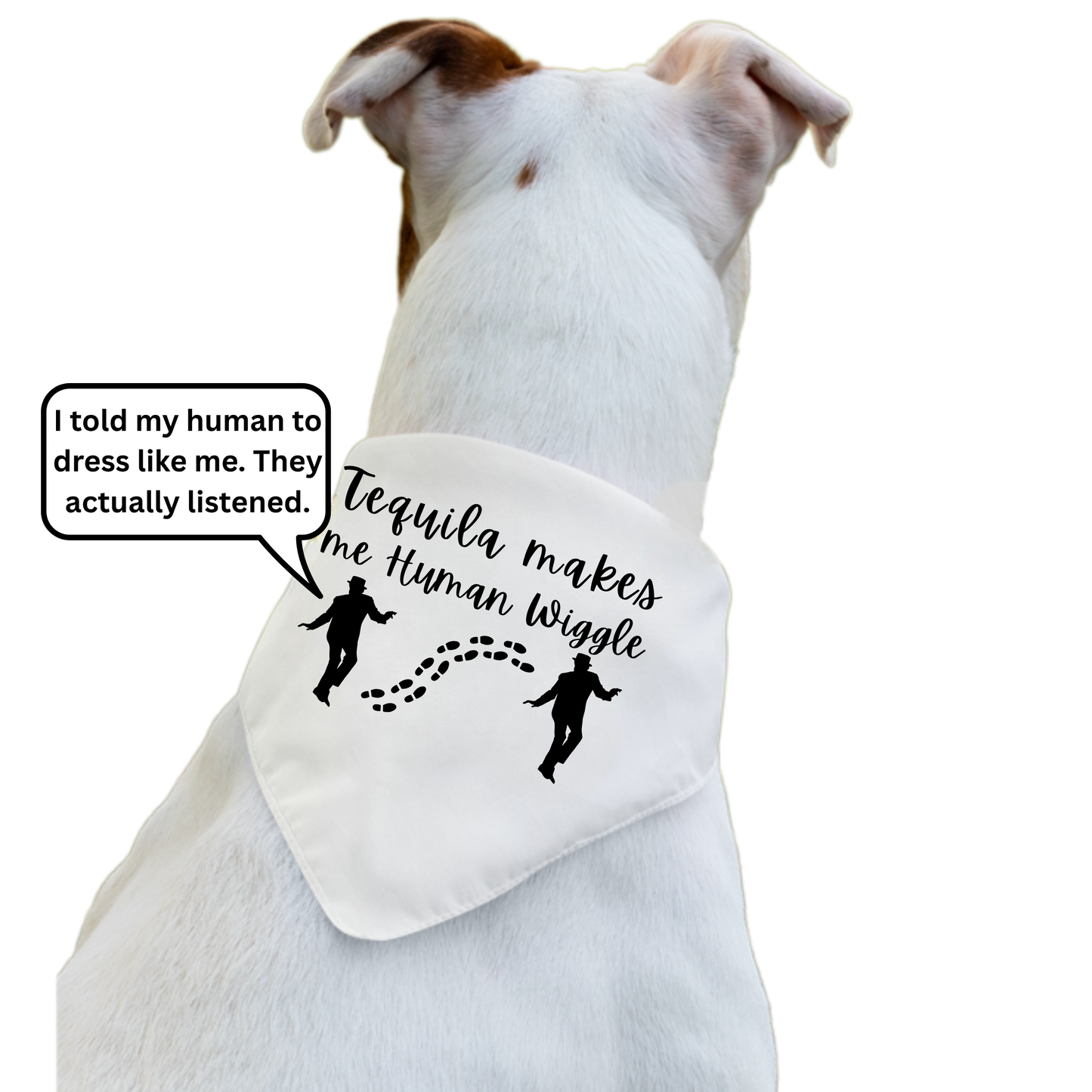 Tequila Makes Me Human Wiggle - Boxer Dog Pet Bandana